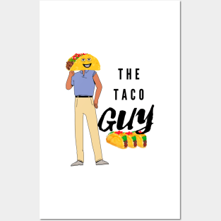 The Taco Guy / Tacos Posters and Art